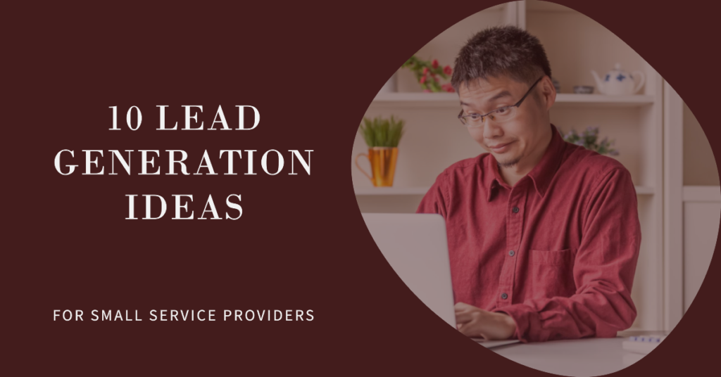 10 Creative B2B Lead Generation Ideas 1 10 Lead Generation Ideas